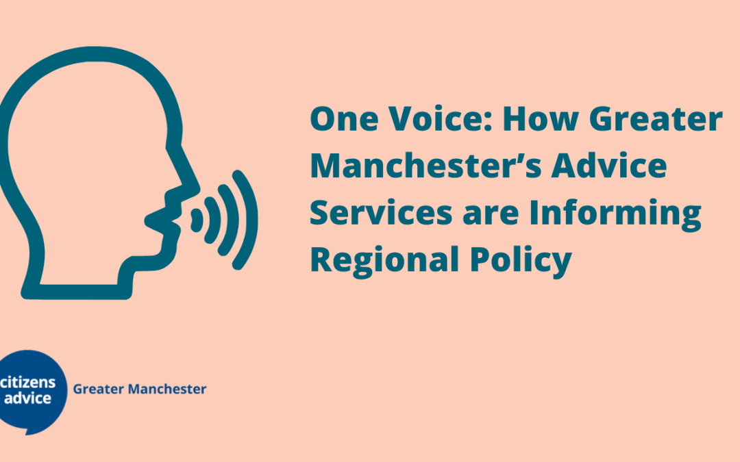 One Voice: How Greater Manchester’s Advice Services are Informing Regional Policy